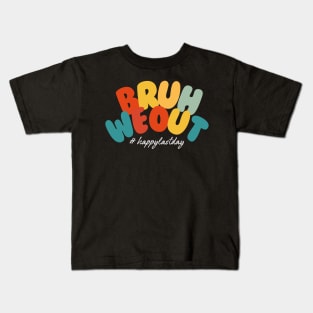 Bruh We Out Happy Last Day Of School Teacher Students Summer Kids T-Shirt